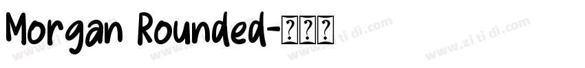 Morgan Rounded字体转换